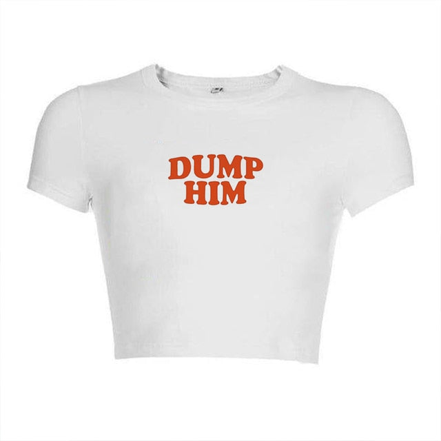 Dump Him Shirt